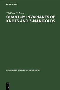 Quantum Invariants of Knots and 3-Manifolds_cover