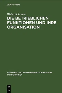 Die betrieblichen Funktionen und ihre Organisation_cover