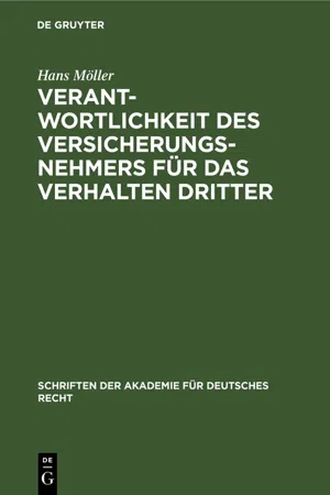 Verantwortlichkeit des Versicherungsnehmers für das Verhalten Dritter