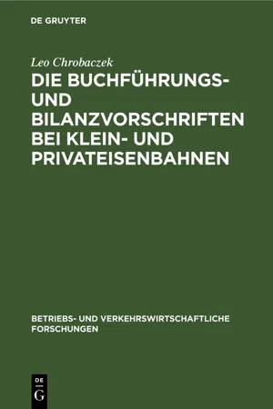 Die Buchführungs- und Bilanzvorschriften bei Klein- und Privateisenbahnen