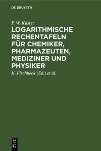 Logarithmische Rechentafeln für Chemiker, Pharmazeuten, Mediziner und Physiker_cover