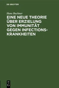 Eine neue Theorie über Erzielung von Immunität gegen Infectionskrankheiten_cover