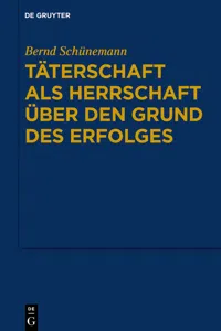 Täterschaft als Herrschaft über den Grund des Erfolges_cover