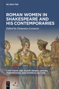 Roman Women in Shakespeare and His Contemporaries_cover