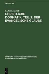 Christliche Dogmatik, Teil 2: Der Evangelische Glaube_cover