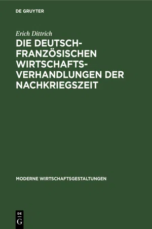 Die deutsch-französischen Wirtschaftsverhandlungen der Nachkriegszeit