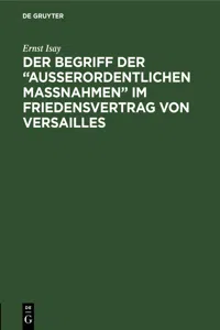 Der Begriff der "ausserordentlichen Massnahmen" im Friedensvertrag von Versailles_cover