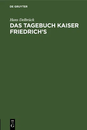 Das Tagebuch Kaiser Friedrich's