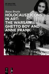 Holocaust Icons in Art: The Warsaw Ghetto Boy and Anne Frank_cover