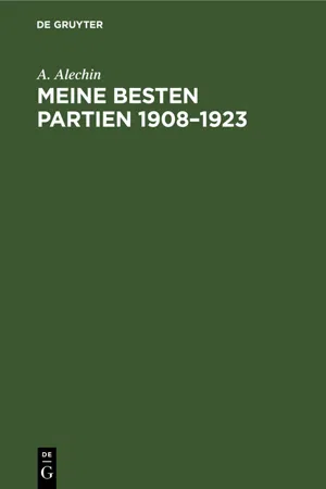 Meine besten Partien 1908–1923