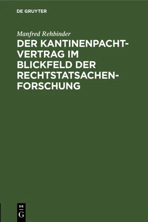 Der Kantinenpachtvertrag im Blickfeld der Rechtstatsachenforschung