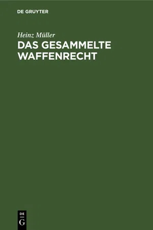 Das gesammelte Waffenrecht