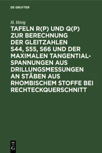 Tafeln  und  zur Berechnung der Gleitzahlen s44, s55, s66 und der maximalen Tangentialspannungen aus Drillungsmessungen an Stäben aus rhombischem Stoffe bei Rechteckquerschnitt_cover