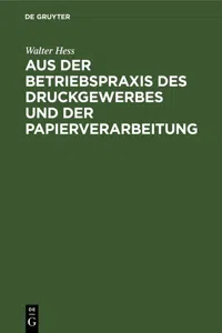 Aus der Betriebspraxis des Druckgewerbes und der Papierverarbeitung_cover