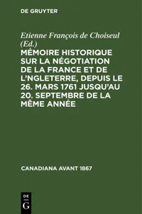 Mémoire historique sur la négotiation de la France et de l'Angleterre, depuis le 26. mars 1761 jusqu'au 20. septembre de la même année_cover