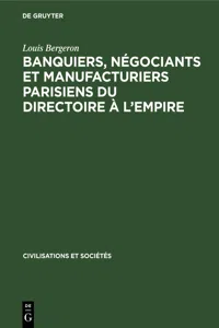 Banquiers, négociants et manufacturiers parisiens du Directoire à l'Empire_cover