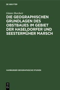 Die Geographischen Grundlagen des Obstbaues im Gebiet der Haseldorfer und Seestermüher Marsch_cover