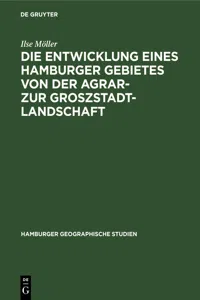 Die Entwicklung eines Hamburger Gebietes von der Agrar- zur Groszstadtlandschaft_cover