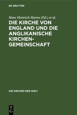 Die Kirche von England und die Anglikanische Kirchengemeinschaft