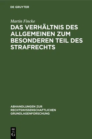 Das Verhältnis des Allgemeinen zum Besonderen Teil des Strafrechts