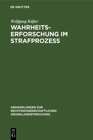 Wahrheitserforschung im Strafprozeß