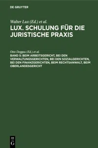 Beim Arbeitsgericht, Bei den Verwaltungsgerichten, Bei den Sozialgerichten, Bei den Finanzgerichten, Beim Rechtsanwalt, Beim Oberlandesgericht_cover