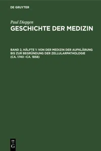 Von der Medizin der Aufklärung bis zur Begründung der Zellularpathologie_cover