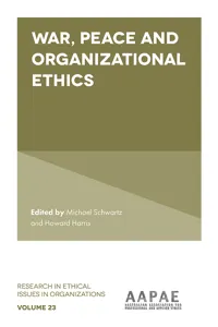 War, Peace and Organizational Ethics_cover