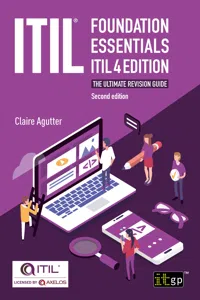ITIL Foundation Essentials ITIL 4 Edition - The ultimate revision guide, second edition_cover