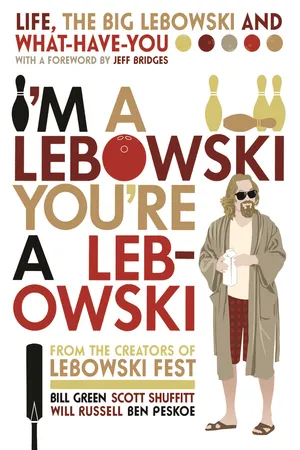 I'm A Lebowski, You're A Lebowski