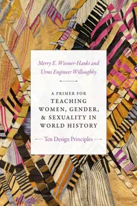 A Primer for Teaching Women, Gender, and Sexuality in World History_cover