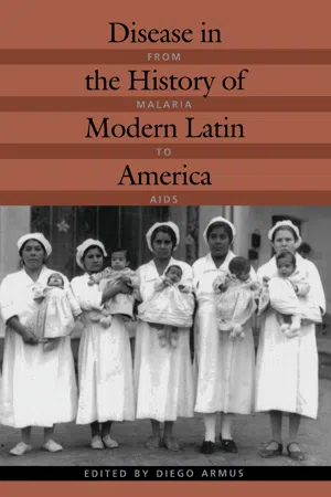 Disease in the History of Modern Latin America