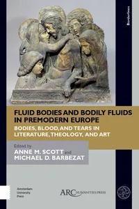Fluid Bodies and Bodily Fluids in Premodern Europe_cover