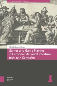 Games and Game Playing in European Art and Literature, 16th-17th Centuries_cover