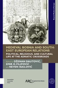 Medieval Bosnia and South-East European Relations_cover