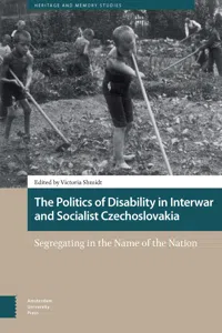 The Politics of Disability in Interwar and Socialist Czechoslovakia_cover