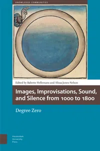 Images, Improvisations, Sound, and Silence from 1000 to 1800 - Degree Zero_cover