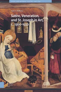 Satire, Veneration, and St. Joseph in Art, c. 1300-1550_cover