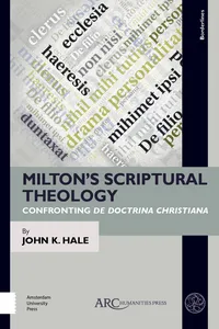 Milton’s Scriptural Theology_cover