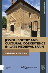 Jewish Poetry and Cultural Coexistence in Late Medieval Spain_cover