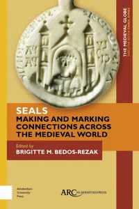 Seals - Making and Marking Connections across the Medieval World_cover