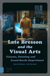 Late Bresson and the Visual Arts_cover