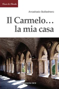 Il Carmelo ... la mia casa_cover