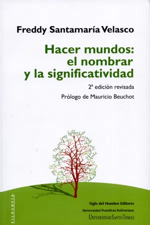 Hacer mundos: el nombrar y la significatividad