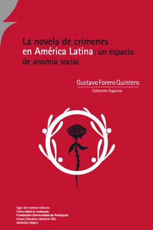 La novela de crímenes en América Latina: un espacio de anomia social