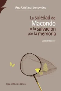 La soledad de Macondo o la salvación por la memoria_cover