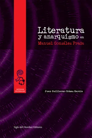 Literatura y anarquismo en Manuel González Prada