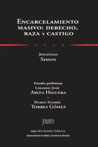 Encarcelamiento masivo: derecho, raza y castigo_cover