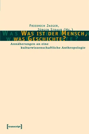 Was ist der Mensch, was Geschichte?