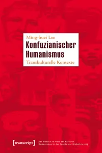 Der Mensch im Netz der Kulturen - Humanismus in der Epoche der Globalisierung / Being Human: Caught in the Web of Cultures - Humanism in the Age of Globalization_cover